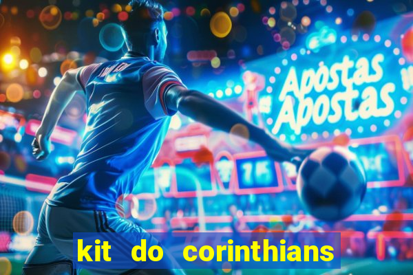 kit do corinthians dls 2019